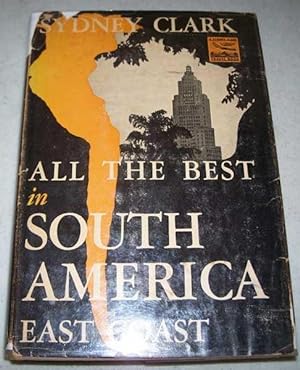Seller image for All the Best in South America: East Coast for sale by Easy Chair Books