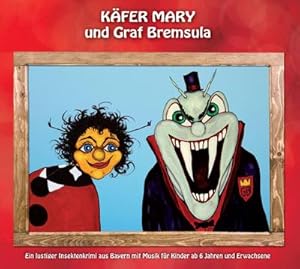 Seller image for Kfer Mary und Graf Bremsula, Audio-CD : Ein lustiger Insektenkrimi aus Bayern mit Musik fr Kinder ab 6 Jahren und Erwachsene, Lesung for sale by AHA-BUCH GmbH