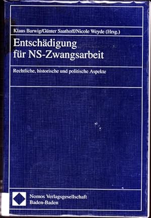 Immagine del venditore per Entschdigung fr NS - Zwasngsarbeit. Rechtliche, historische und politische Aspekte. venduto da Ant. Abrechnungs- und Forstservice ISHGW