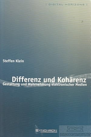 Bild des Verkufers fr Differenz und Kohrenz Gestaltung und Wahrnehmung elektronischer Medien zum Verkauf von Leipziger Antiquariat