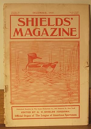 Shields' Magazine, December 1910, Volume XI, Number 6, Official Organ of the League of American S...