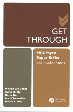 Imagen del vendedor de Get Through MRCPsych Paper B : Mock Examination Papers a la venta por GreatBookPrices