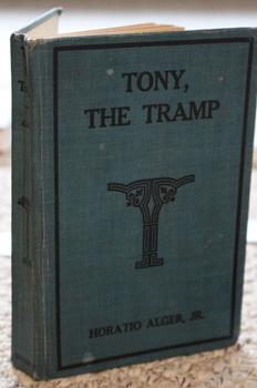 TONY, THE TRAMP. TONY, THE HERO.