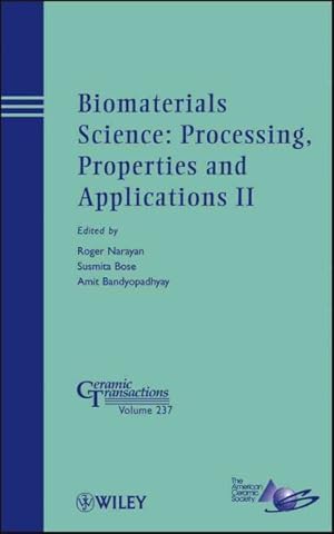 Seller image for Biomaterials Science : Processing, Properties and Applications II for sale by GreatBookPrices