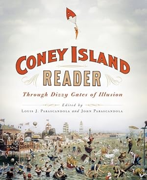 Seller image for Coney Island Reader : Through Dizzy Gates of Illusion for sale by GreatBookPrices