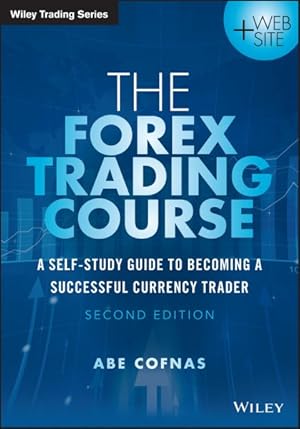 Seller image for Forex Trading Course : A Self-Study Guide to Becoming a Successful Currency Trader for sale by GreatBookPrices