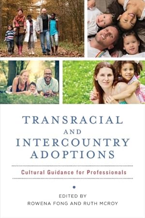 Image du vendeur pour Transracial and Intercountry Adoptions : Cultural Guidance for Professionals mis en vente par GreatBookPrices