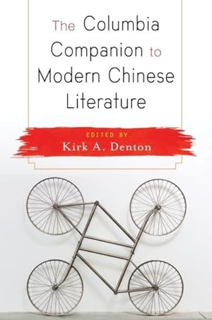Imagen del vendedor de Columbia Companion to Modern Chinese Literature a la venta por GreatBookPrices