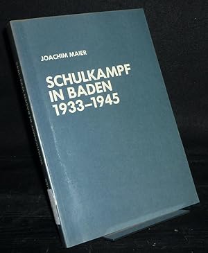 Schulkampf in Baden 1933-1945. Die Reaktion der katholischen Kirche auf d. nationalsozialist. Sch...