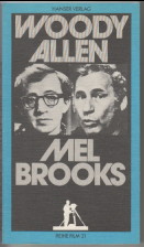 Immagine del venditore per Woody Allen, Mel Brooks. mit Beitr. von Robert Benayoun . / Reihe Film ; 21 venduto da Antiquariat ExLibris Erlach Eberhard Ott