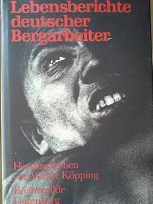 Image du vendeur pour Lebensberichte deutscher Bergarbeiter mis en vente par Herr Klaus Dieter Boettcher