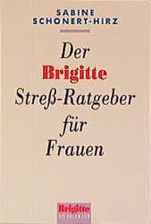 Seller image for Der Brigitte-Stre-Ratgeber fr Frauen for sale by Versandantiquariat Felix Mcke