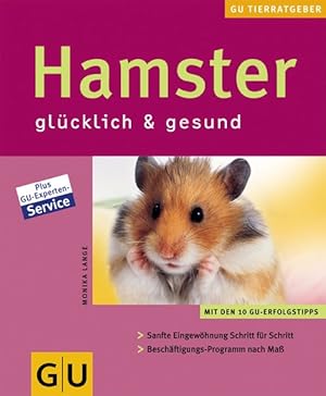 Bild des Verkufers fr Hamster glcklich & gesund zum Verkauf von Versandantiquariat Felix Mcke