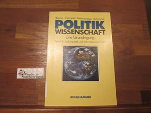 Bild des Verkufers fr Politikwissenschaft; Teil: Bd. 3., Aussenpolitik und internationale Politik zum Verkauf von Antiquariat im Kaiserviertel | Wimbauer Buchversand