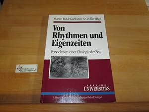 Bild des Verkufers fr Von Rhythmen und Eigenzeiten : Perspektiven einer kologie der Zeit. SIGNIERT hrsg. von Martin Held und Karlheinz A. Geissler . Mit Beitr. von Barbara Adam . / Edition Universitas zum Verkauf von Antiquariat im Kaiserviertel | Wimbauer Buchversand