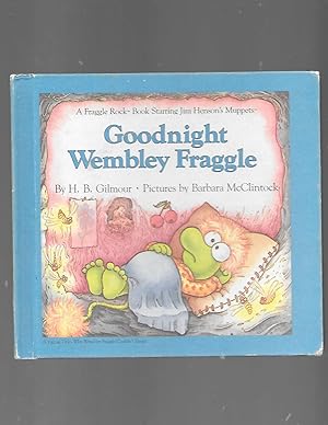 Image du vendeur pour Goodnight Wembley Fraggle mis en vente par TuosistBook