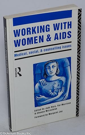 Seller image for Working With Women and AIDS: medical, social and counselling issues for sale by Bolerium Books Inc.