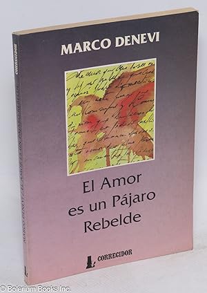 Image du vendeur pour El amores un pjaro rebelde mis en vente par Bolerium Books Inc.
