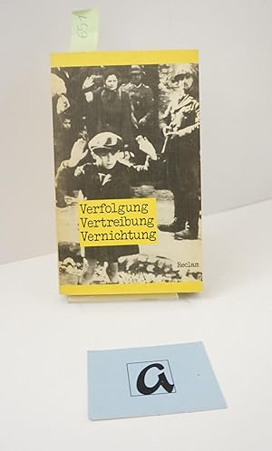 Seller image for Verfolgung Vertreibung Vernichtung. Dokumente des faschistischen Antisemitismus 1933-1942. for sale by AphorismA gGmbH