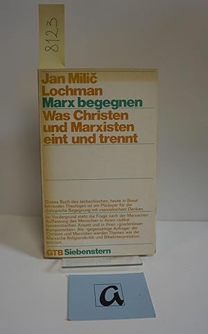 Seller image for Marx begegnen. Was Christen und Marxisten eint und trennt. for sale by AphorismA gGmbH