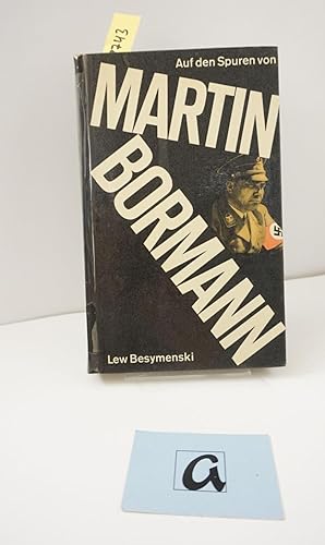 Seller image for Auf den Spuren von Martin Bormann. Wahrheiten ber den deutschen Imperialismus. for sale by AphorismA gGmbH