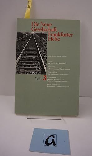 Imagen del vendedor de Die Neue Gesellschaft Frankfurter Hefte. Mrz (3), 1994. Die Flucht ins Nationale. Zeitschrift. a la venta por AphorismA gGmbH