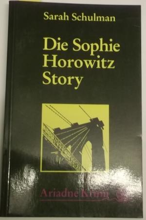 Bild des Verkufers fr Die Sophie-Horowitz-Story. zum Verkauf von AphorismA gGmbH