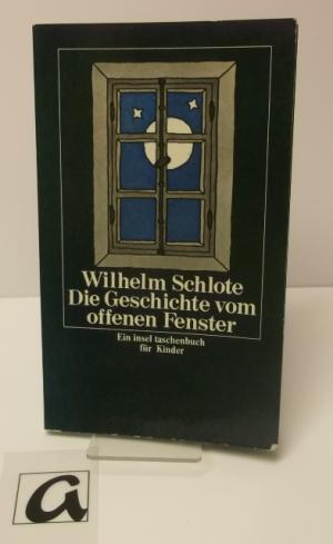 Seller image for Die Geschichte vom offenen Fenster. [ilderbuch]. for sale by AphorismA gGmbH