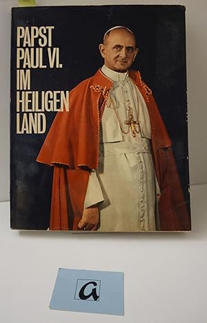 Seller image for Papst Paul VI. im Heiligen Land. for sale by AphorismA gGmbH