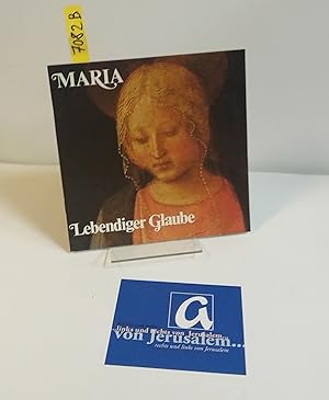 Image du vendeur pour Maria. Lebendiger Glaube. mis en vente par AphorismA gGmbH
