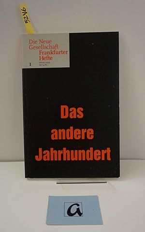 Imagen del vendedor de Die Neue Gesellschaft. Frankfurter Hefte. Januar (1) 1999. Das andere Jahrhundert. Zeitschrift. a la venta por AphorismA gGmbH