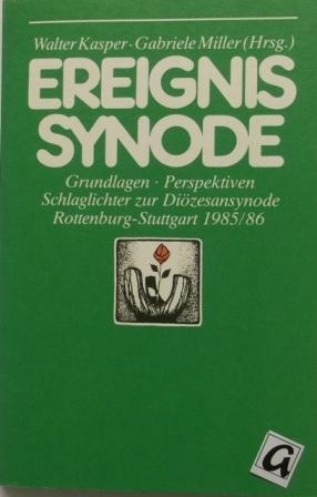 Bild des Verkufers fr Ereignis Synode. Grundlagen - Perspektiven - Schlaglichter zur Dizesansynode Rottenburg-Stuttgart 1985-86. zum Verkauf von AphorismA gGmbH