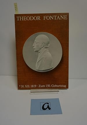 Imagen del vendedor de Theodor Fontane. 30. XII. 1819. Zum 150. Geburtstag. a la venta por AphorismA gGmbH
