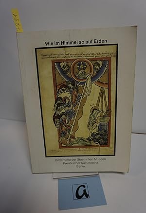 Imagen del vendedor de Wie im Himmel so auf Erden. Der christliche Bilderkreis in 150 Kunstwerken. a la venta por AphorismA gGmbH
