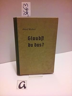 Imagen del vendedor de Glaubst Du das?. Ein kurzer berblick ber den Inhalt des katholischen Glaubens. a la venta por AphorismA gGmbH