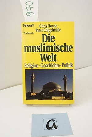 Immagine del venditore per Die muslimische Welt. Religion / Geschichte / Ploitik. Sachbuch. venduto da AphorismA gGmbH