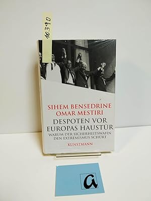 Bild des Verkufers fr Despoten vor Europas Haustr. Warum der Sicherheitswahn den Extremismus schrt. zum Verkauf von AphorismA gGmbH