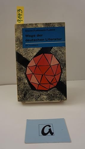 Bild des Verkufers fr Wege der deutschen Literatur. Ein Lesebuch. zum Verkauf von AphorismA gGmbH