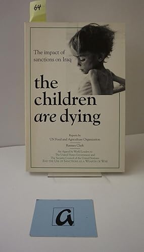 Imagen del vendedor de The Impact of Sanctions on Iraq: The Children are Dying. a la venta por AphorismA gGmbH