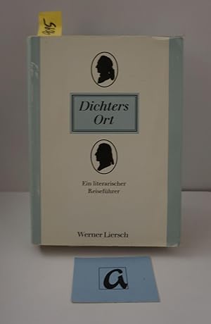Seller image for Dichters Orte. Ein literarischer Reisefhrer. for sale by AphorismA gGmbH
