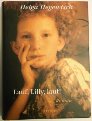 Seller image for Lauf, Lilly, lauf! . for sale by AphorismA gGmbH