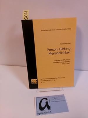 Seller image for Person, Bildung, Menschlichkeit. Vortrge und Aufstze zur Erwachsenbildung 1967-1987. for sale by AphorismA gGmbH