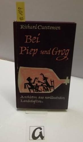 Imagen del vendedor de Bei Piep und Grog. Anekdoten aus norddeutschen Landschaften. a la venta por AphorismA gGmbH