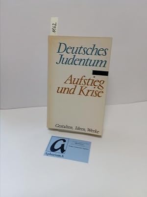 Bild des Verkufers fr Deutsches Judentum - Aufstieg und Krise. Gestalten, Ideen, Werke. zum Verkauf von AphorismA gGmbH