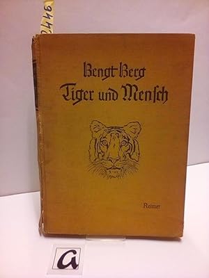 Seller image for Tiger und Mensch. Mit 63 Tafeln nach Originalaufnahmen des Verfassers. for sale by AphorismA gGmbH