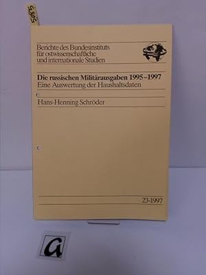 Imagen del vendedor de Die russischen Militrausgaben 1995-1997. Eine Auswertung der Haushaltsdaten 1997 (23). a la venta por AphorismA gGmbH