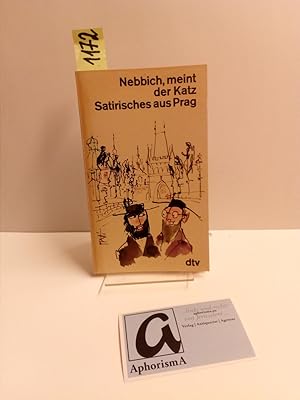 Seller image for Nebbich, meint der Katz. Satirisches aus Prag. for sale by AphorismA gGmbH