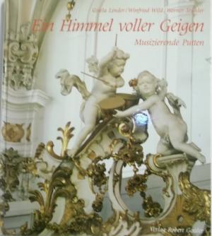 Imagen del vendedor de Ein Himmel voller Geigen. Musizierende Putten. mit einem Beitrag ber Barockmusik. a la venta por AphorismA gGmbH