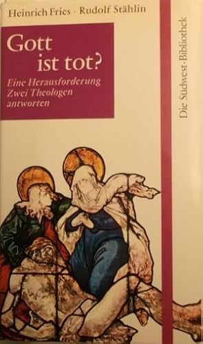 Seller image for Gott ist tot?. Eine Herausforderung - Zwei Theologen antworten. for sale by AphorismA gGmbH