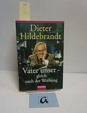 Seller image for Vater unser - gleich nach der Werbung. for sale by AphorismA gGmbH